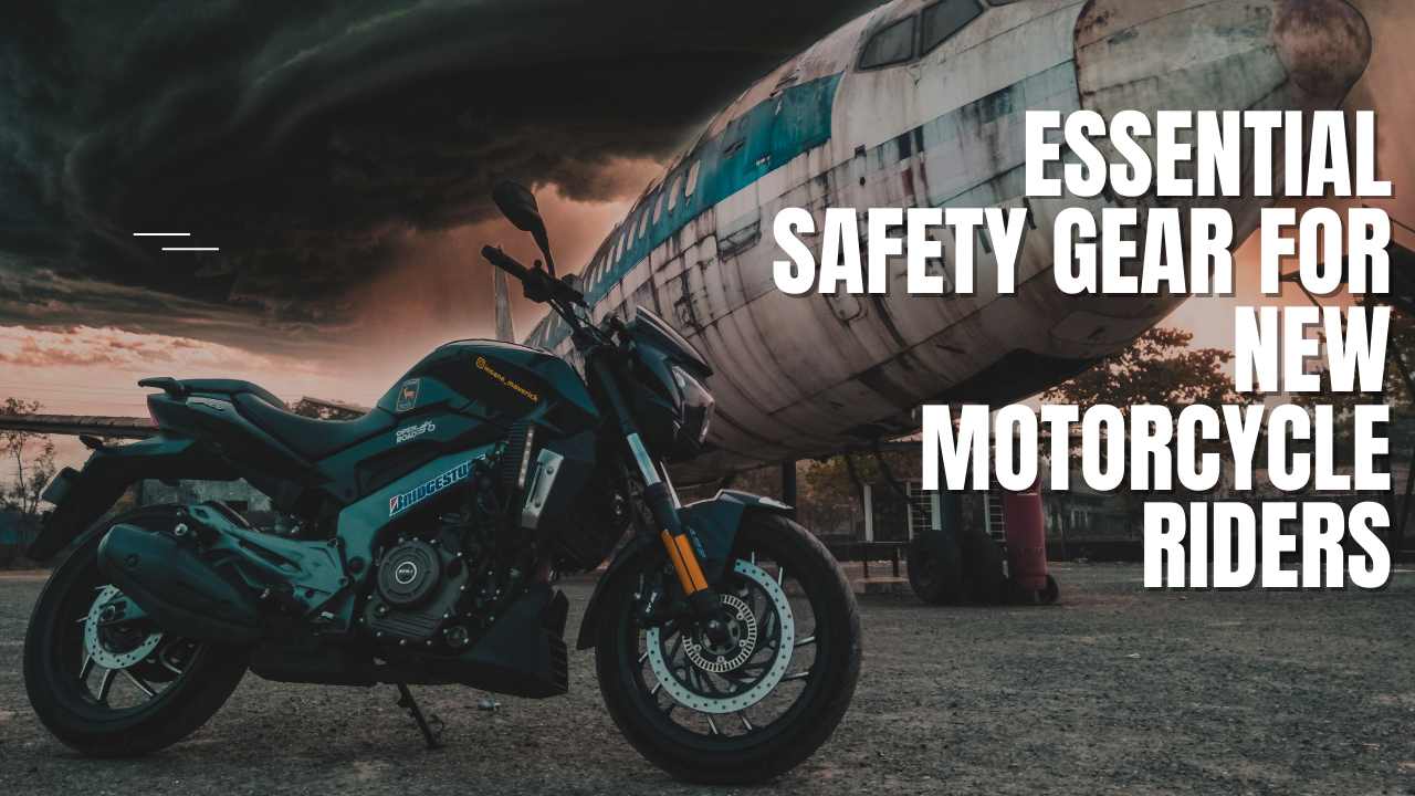 Essential Safety Gear for New Motorcycle Riders